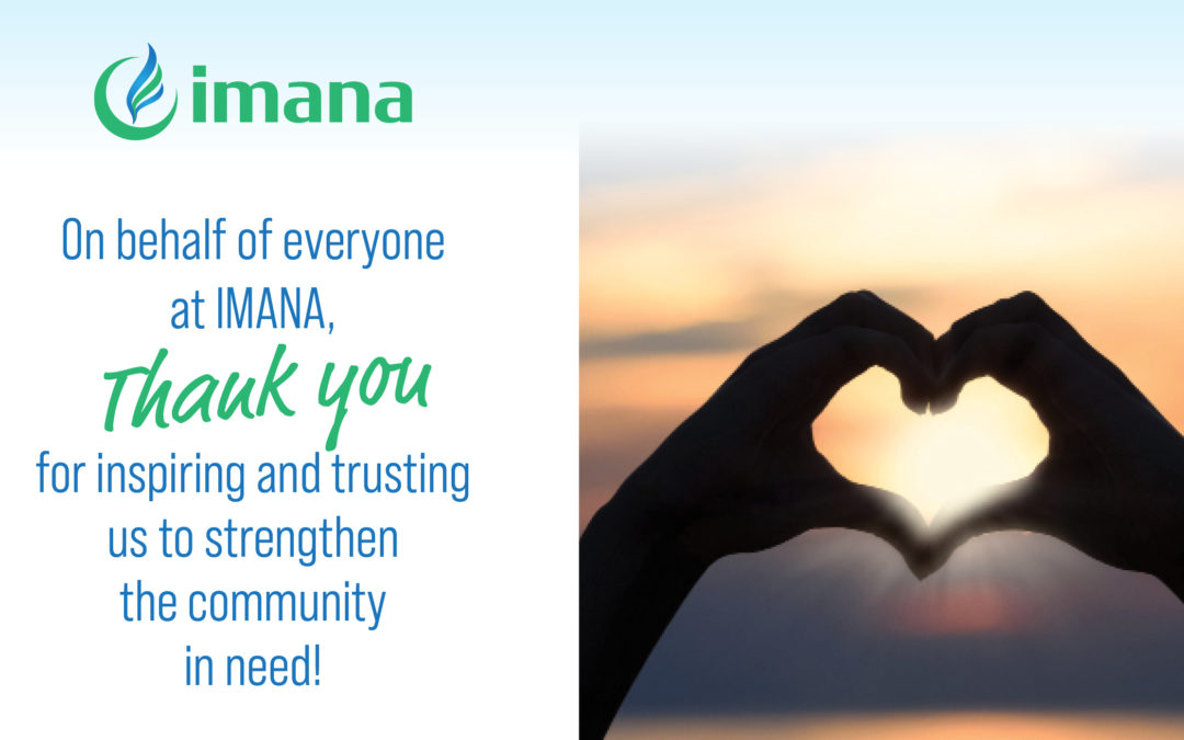 We’re thankful for your trust and confidence in IMANA