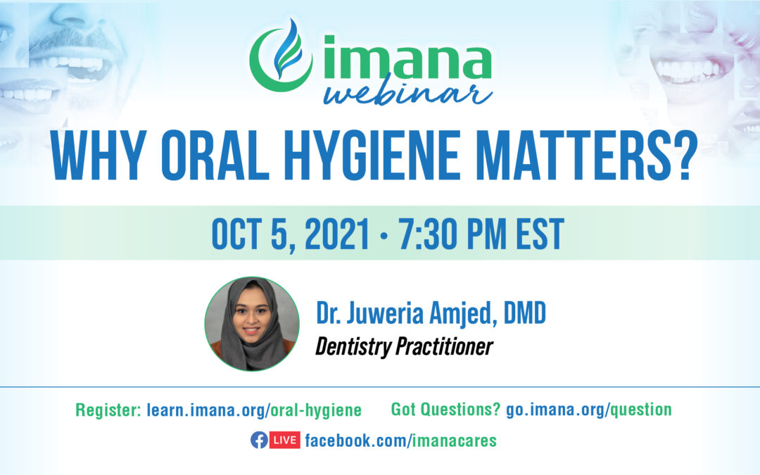 Webinar: Why Oral Hygiene Matters?